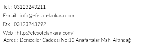 Ankara Efes Otel telefon numaralar, faks, e-mail, posta adresi ve iletiim bilgileri